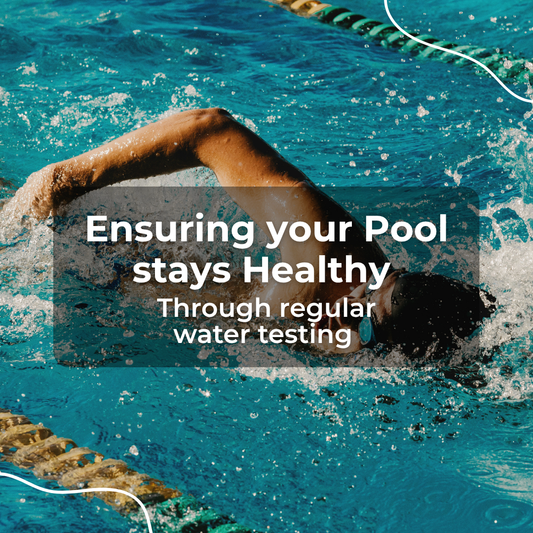 Ensuring Your Pool Stays Healthy Through Regular Water Testing